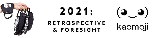 2021: retrospective & foresight blog kaomoji
