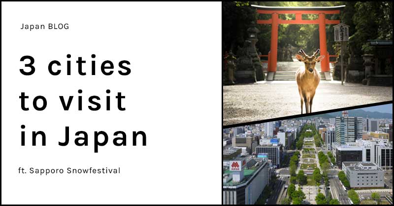 Blog header about 3 cities to visit in Japan, with deer at a temple in Nara and a bird-eye view of Osaka