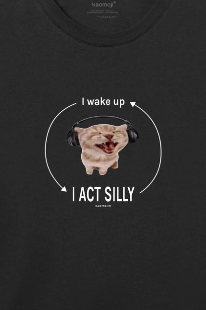 i wake up i act silly cat • t-shirt black